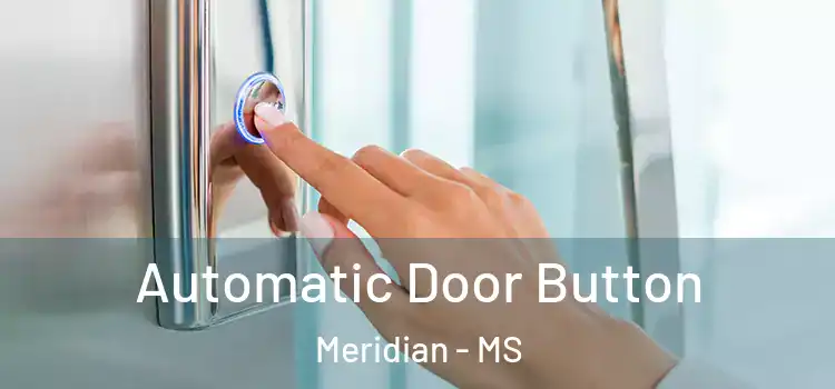 Automatic Door Button Meridian - MS