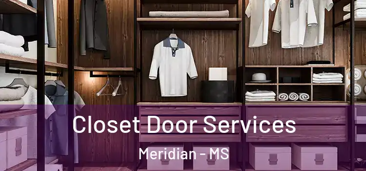 Closet Door Services Meridian - MS