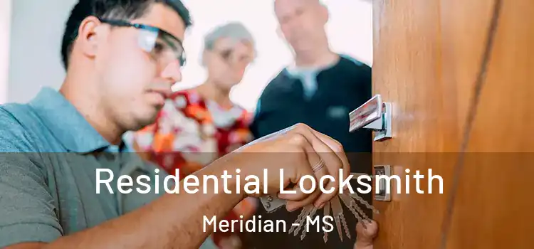 Residential Locksmith Meridian - MS